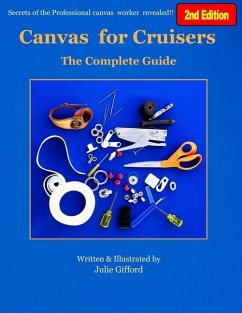 Canvas for Cruisers: The Complete Guide - Gifford, Julie M.