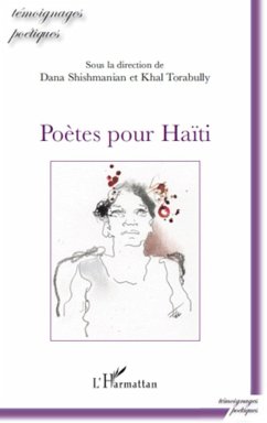 Poètes pour Haïti - Shishmanian, Dana; Torabully, Khal