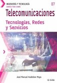 Conoce todo sobre Telecomunicaciones. Tecnologías, Redes y Servicios