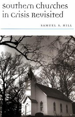 Southern Churches in Crisis Revisited - Hill, Samuel S.