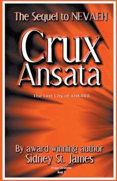Crux Ansata - The Lost City of Ankara - James, Sidney St