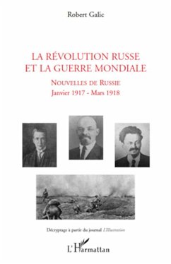 La Révolution russe et la guerre mondiale - Galic, Robert