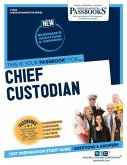 Chief Custodian (C-2555): Passbooks Study Guide Volume 2555