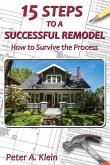 15 Steps to a Successful Remodel: How to Survive the Process