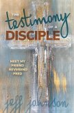 Testimony of a Disciple