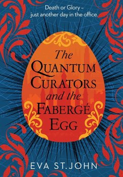 The Quantum Curators and the Fabergé Egg (LARGE PRINT) - St. John, Eva