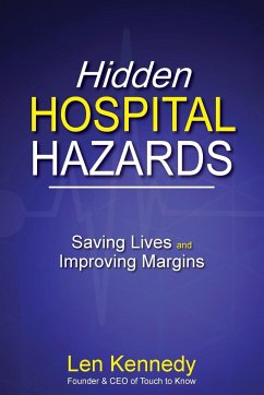 Hidden Hospital Hazards - Kennedy, Len