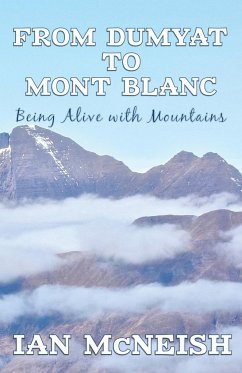 From Dumyat to Mont Blanc - McNeish, Ian