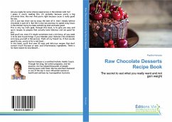 Raw Chocolate Desserts Recipe Book