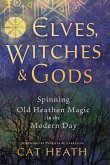 Elves, Witches & Gods Elves, Witches & Gods