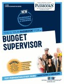 Budget Supervisor (C-2684): Passbooks Study Guide Volume 2684