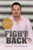 Fight Back: End the Cycles of Anxiety and Depression