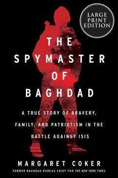 The Spymaster of Baghdad - Coker, Margaret