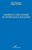 Navires et gens de mer du Moyen Age à nos jours