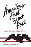 America's First Black Poet; Jupiter Hammon of Long Island