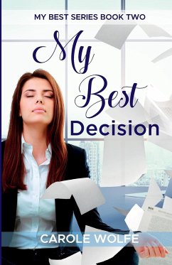 My Best Decision - Wolfe, Carole