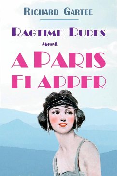 Ragtime Dudes Meet a Paris Flapper - Gartee, Richard