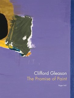 Clifford Gleason: The Promise of Paint - Hull, Roger