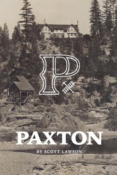 A History of Paxton, California