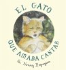 The Cat Who Loved to Sing / El Gato Que... - Bild 1