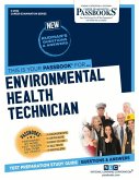 Environmental Health Technician (C-2652): Passbooks Study Guide Volume 2652