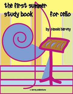 The First Summer Study Book for Cello - Harvey, Cassia