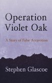 Operation Violet Oak Operation Violet Oak