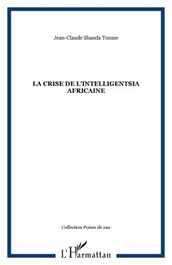 La crise de l'intelligentsia africaine - Shanda Tonme, Jean-Claude