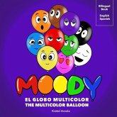 Moody, El Globo Multicolor: Libro de sentimientos y emociones Enseña más de 10 emociones a niños pequeños Herramienta de aprendizaje temprano Padr