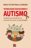 Tecnologias Educacionais e Autismo (eBook, ePUB)
