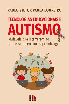 Tecnologias Educacionais e Autismo (eBook, ePUB) - Loureiro, Paulo Victor Paula