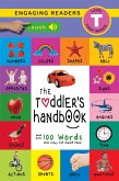 Toddler's Handbook: Interactive (300 Sounds) Numbers, Colors, Shapes, Sizes, ABC Animals, Opposites, and Sounds, with over 100 Words that every Kid should Know (eBook, ePUB)