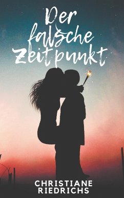 Der falsche Zeitpunkt (eBook, ePUB) - Riedrichs, Christiane