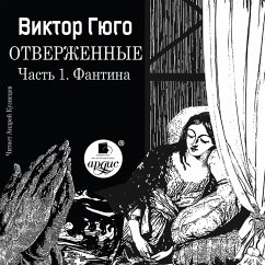 Otverzhennye. Chast' 1. Fantina (MP3-Download) - Hugo, Victor Marie