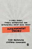 A Very Short, Fairly Interesting and Reasonably Cheap Book about Management Theory (eBook, ePUB) A Very Short, Fairly Interesting and Reasonably Cheap Book about Management Theory (eBook, ePUB)