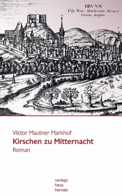 Kirschen zu Mitternacht: Historischer Roman (eBook, ePUB) - Markhof, Viktor Mautner