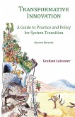 Transformative Innovation: A Guide to Practice and Policy for System Transition