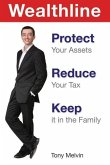 Wealthline: Protect Your Assets, Reduce Your Tax, Keep It in the Family