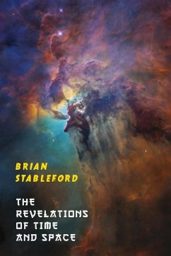 The Revelations of Time and Space - Stableford, Brian