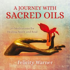 A Journey with Sacred Oils (MP3-Download) - Warner, Felicity