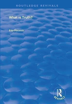 What Is Truth? What Is Truth?