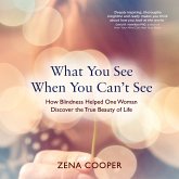 What You See When You Can't See (MP3-Download)