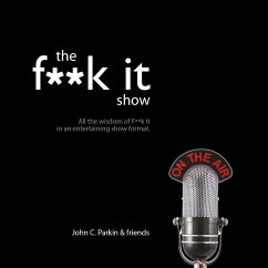 The Fuck It Show (MP3-Download) - Parkin, John C.