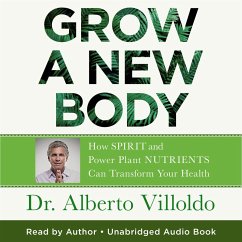 Grow a New Body (MP3-Download) - Villoldo, Alberto