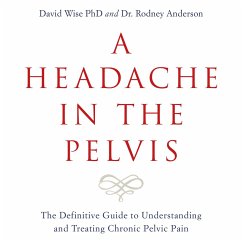 A Headache in the Pelvis (MP3-Download) - Wise, David,PhD; Anderson, Dr. Rodney