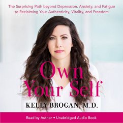 Own Your Self (MP3-Download) - M.D., Kelly Brogan,