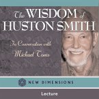 The Wisdom of Huston Smith (MP3-Download)