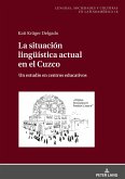 La situación lingüística actual en el Cuzco