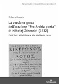 La versione greca dell¿orazione ¿Pro Archia poeta¿ di Miko¿aj ¿órawski (1632)