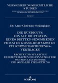 Die Kündigung von auf die Person eines Dritten genommenen privaten Krankheitskostenpflichtversicherungsverträgen